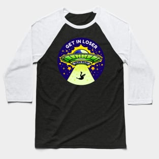 Get in loser Baseball T-Shirt